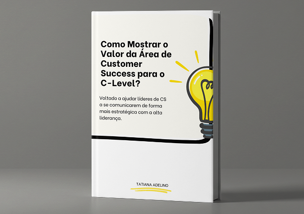 Como Mostrar o Valor do CS para o C-Level