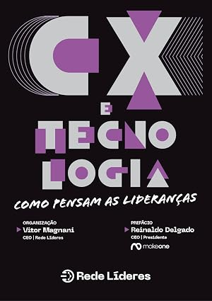 Capa do livro CX e Tecnologia: Como Pensam as Lideranças, coleção Rede Líderes (2025) — co-autoria de Tatiana Adelino